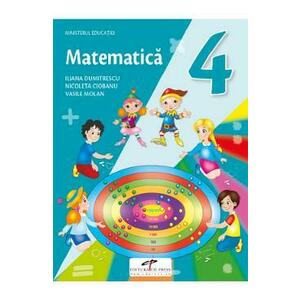 Matematica - Clasa 4 - Manual - Iliana Dumitrescu, Nicoleta Ciobanu, Vasile Molan imagine