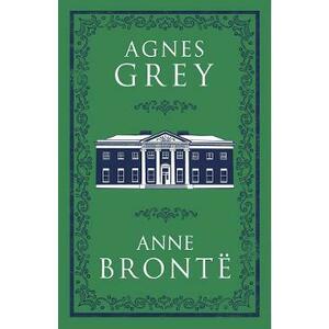 Anne Bronte - Agnes Grey imagine