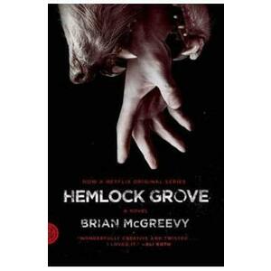 Hemlock Grove - Brian McGreevy imagine