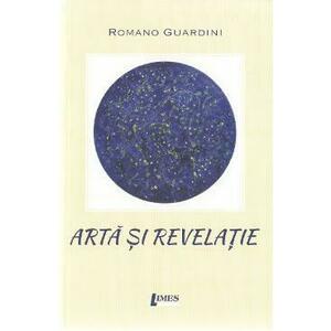 Arta si revelatie - Romano Guardini imagine