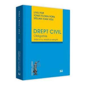 Drept civil. Obligatiile Ed.2 - Liviu Pop, Ionut-Florin Popa, Stelian Ioan Vidu imagine