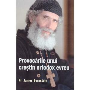 Provocarile unui crestin ortodox evreu - James Bernstein imagine
