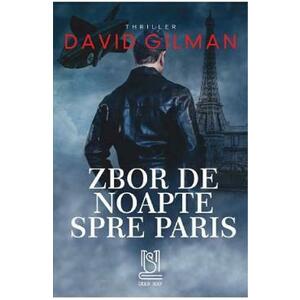 Zbor de noapte spre Paris - David Gilman imagine