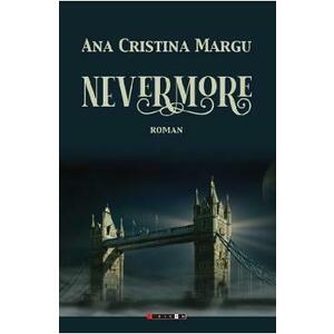 Nevermore - Ana Cristina Margu imagine