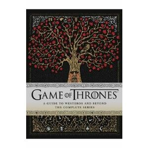 Game of Thrones. A Guide to Westeros and Beyond - Myles McNutt imagine