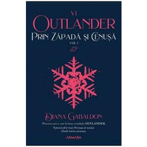 Prin zapada si cenusa Vol.1. Seria Outlander. Partea 6 - Diana Gabaldon imagine