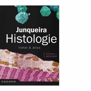 Junqueira Histologie. Tratat &amp; atlas imagine