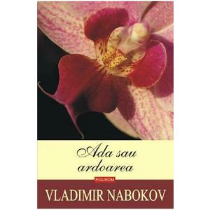 Ada sau ardoarea | Vladimir Nabokov imagine