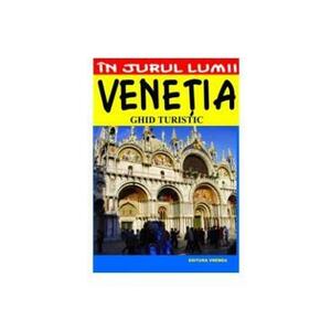 In jurul lumii Venetia ghid turistic - Luigi Armioni imagine