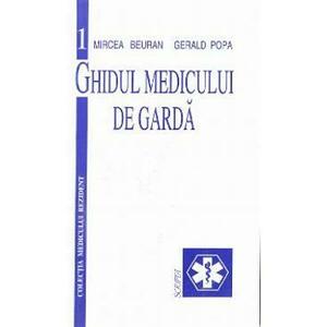 Ghidul medicului de garda - Mircea Beuran, Gerald Popa imagine