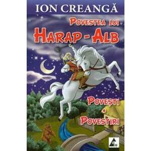 Povestea Lui Harap-Alb - Ion Creanga imagine