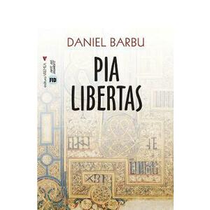 Pia Libertas - Daniel Barbu imagine