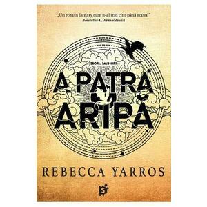 A Patra Aripa - Rebecca Yarros imagine