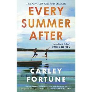 Every Summer After - Carley Fortune imagine