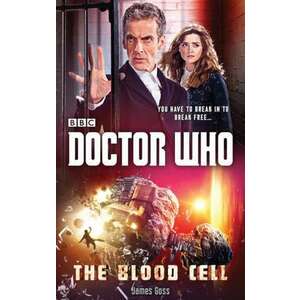 Doctor Who: The Blood Cell (12th Doctor Novel) imagine