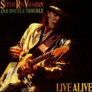 Live Alive | Stevie Ray Vaughan, Stevie Ray Vaughan And Double Trouble imagine