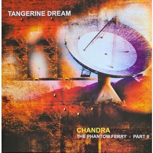 Chandra (The Phantom Ferry - Part II) - Vinyl | Tangerine Dream imagine