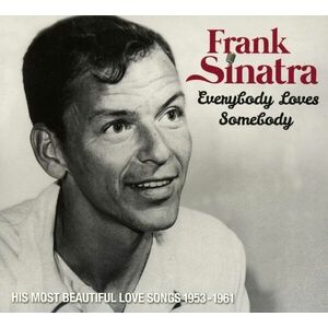 Everybody Loves Somebody: His Most Beautiful Love Songs 1953-1961 | Frank Sinatra imagine