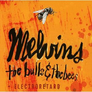 The Bulls & The Bees + Electroretard | Melvins imagine
