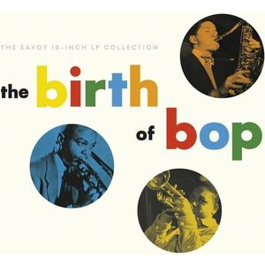 The Birth Of Bop (5 x 10" Vinyl) | Various Artists imagine