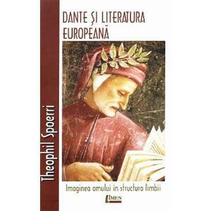 Dante si literatura europeana - Theophil Spoerri imagine