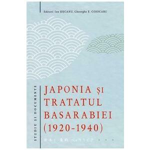 Japonia si tratatul Basarabiei 1920-1940 - Ion Siscanu, Gheorghe E. Cojocaru imagine