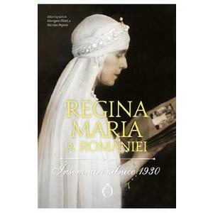 Insemnari zilnice 1930 - Regina Maria a Romaniei imagine