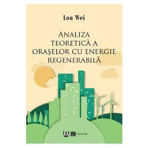 Analiza teoretica a oraselor cu energie regenerabila - Lou Wei imagine