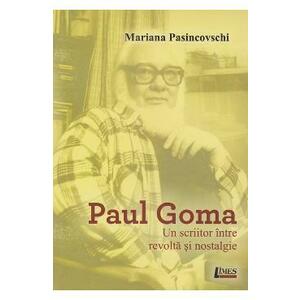Paul Goma, un scriitor intre revolta si nostalgie - Mariana Pasincovschi imagine