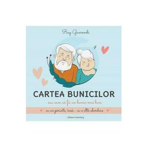 Cartea bunicilor - Ray Guarendi imagine