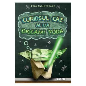 Curiosul caz al lui Origami Yoda - Tom Angleberger imagine