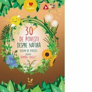 30 de povesti despre natura. Volum de povesti bilingv, roman-englez imagine