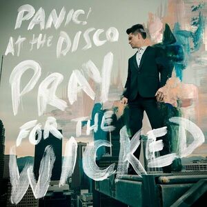 Pray For The Wicked | Panic! At The Disco imagine
