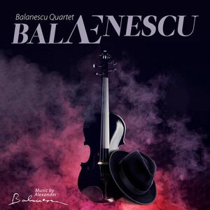 Balanescu Qurtet - BALAEnescu | Alexander Balanescu imagine