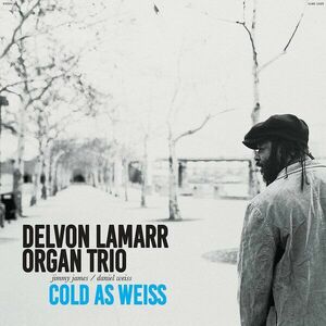Cold As Weiss | Delvon Lamarr Organ Trio imagine