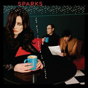 The Girl Is Crying In Her Latte (Deluxe Edition) - Vinyl | Sparks imagine