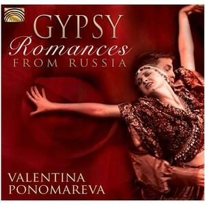 Gypsy Romances From Russia | Valentina Ponomareva imagine