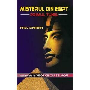 Misterul din Egipt - Primul tunel - Radu Cinamar imagine