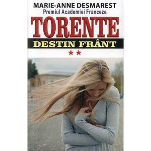 Torente Vol.2: Destin frant - Marie-Anne Desmarest imagine