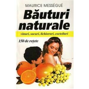 Bauturi Naturale - Maurice Messegue imagine