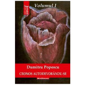 Cronos autodevorandu-se Vol.1: Aburul halucinogen al cernelii - Dumitru Popescu imagine