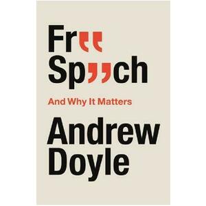 Free Speech And Why It Matters - Andrew Doyle imagine