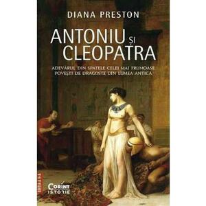 Antoniu si Cleopatra - Diana Preston imagine