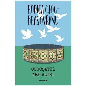 Cocosatul are alibi - Rodica Ojog-Brasoveanu imagine