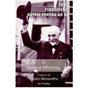 Nuvele pentru un an. Vol.9: Donna Mimma - Luigi Pirandello imagine
