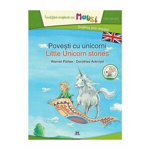 Povesti cu unicorni - Little unicorn stories imagine