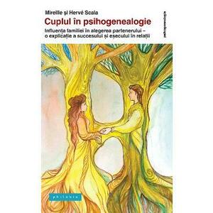 Cuplul in psihogenealogie - Mireille Scala, Herve Scala imagine