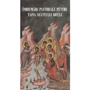Indrumari pastorale pentru Taina Sfantului Botez imagine