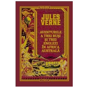 Aventurile a trei rusi si trei englezi in Africa Australa - Jules Verne imagine