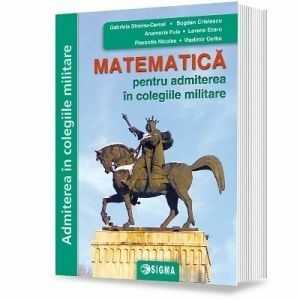 Matematica pentru admiterea in colegiile militare imagine